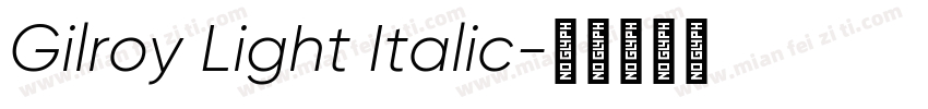 Gilroy Light Italic字体转换